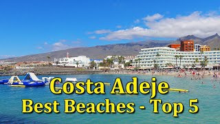 Costa Adeje Tenerife  The Best Beaches  Top 5  4K [upl. by Charleen815]