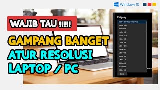 CARA MENGATUR RESOLUSI TAMPILAN LAYAR LAPTOPPC DI WINDOWS 10 AMDINTEL 100 WORK [upl. by Winton127]