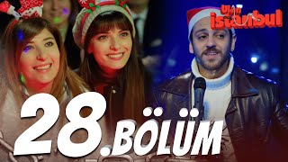 Ulan İstanbul 28 Bölüm  Full Bölüm [upl. by Ludovick]