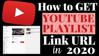 How To Get Youtube Playlist Link URL in 2020 [upl. by Akihsal513]