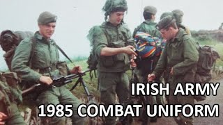 Irish Army 1985 Combat Uniform [upl. by Abbye379]