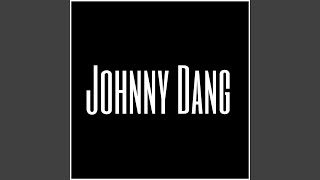 Johnny Dang [upl. by Relda]