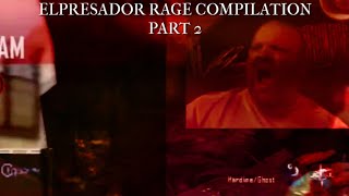 Elpresador Rage Compilation Part 2 [upl. by Deena]