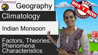 Indian Monsoon  Factors Theories Phenomena amp Characteristics Examrace  Dr Manishika [upl. by Luella119]