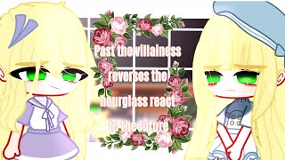 Past quotVillainess reverses the hourglass reactsquot Gacha club reaction [upl. by Lance851]