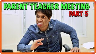 PARENT TEACHER MEETING PART 5 [upl. by Nostets260]