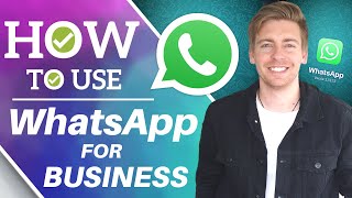 How to Use WhatsApp for Business  WhatsApp Business App Tutorial for Small Business 2021 [upl. by Ralyat]