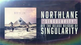 Northlane  Singularity [upl. by Nahej]