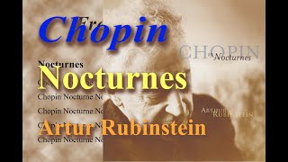 Chopin Nocturnes Artur Rubinstein 1965 [upl. by Nairod]