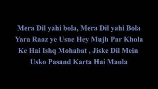 Aankhein teri Kitini haseen lyrics  Maula Mere Maula mere lyrics [upl. by Norag]