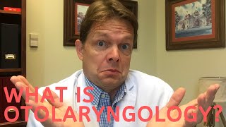 What is Otolaryngology [upl. by Zoara]