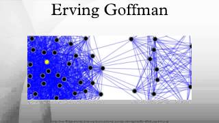 Erving Goffman [upl. by Bolte]