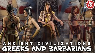 Greek and Barbarians  Ancient Civilizations DOCUMENTARY [upl. by Seigel923]