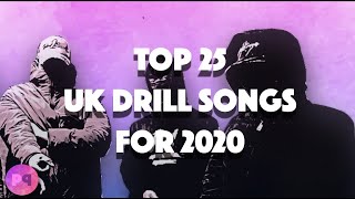 TOP 25 UK DRILL SONGS FOR 2020 [upl. by Acisej159]