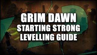 GRIM DAWN Starting Out Strong Levelling Guide  Crucible Method [upl. by Philo13]