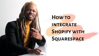 How to Integrate Shopify with Squarespace [upl. by Claresta791]