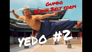 Gumdo Black Belt Form  Yedo Gumbup 2 [upl. by Halette]