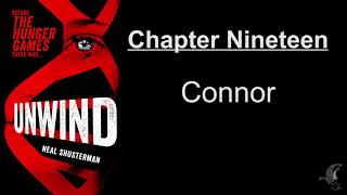 Unwind Chapter 19  Connor [upl. by Preuss]