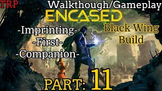 ENCASED Walkthrough  Part 11  Imprinting  First Companion  PC [upl. by Minta]