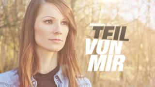 Christina Stürmer  Ein Teil von mir offical Video  Lyric Video [upl. by Daniele]