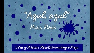 Azul Azul  Miss Rosi [upl. by Puglia334]