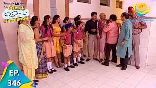 Taarak Mehta Ka Ooltah Chashmah  Episode 346  Full Episode [upl. by Anilram]