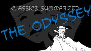 Classics Summarized The Odyssey [upl. by Annaer]