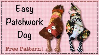 Easy Patchwork Dog  FREE PATTERN  Full Tutorial with Lisa Pay [upl. by Tufts]