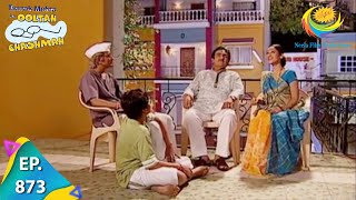 Taarak Mehta Ka Ooltah Chashmah  Episode 873  Full Episode [upl. by Laertnom]