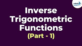 Inverse Trigonometric Functions Introduction Part 1  Trigonometry  Dont Memorise [upl. by Cheney]