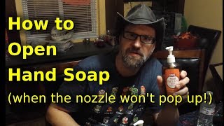 How to Open a Bottle of Hand Soap [upl. by Naziaf]