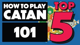 How to Play Catan Top 5 Tips  Catan 101 [upl. by Thorsten667]