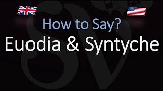 How to pronounce Euodia amp Syntyche CORRECTLY [upl. by Naret242]