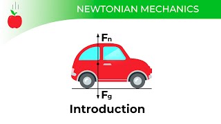 Introduction to Newtonian Mechanics  10 [upl. by Jarrett]