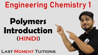 Polymers Introduction  Engineering Chemistry 1 In Hindi [upl. by Lyall]