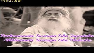 Divine amp Blissful Chant By Sadhguru Himself   BRAHMANANDA  SWAROOPA [upl. by Nosnev979]