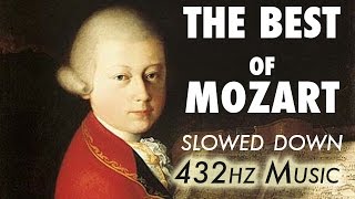 The Best Of Mozart  Slowed Down  432Hz  45 Hours [upl. by Rochus]