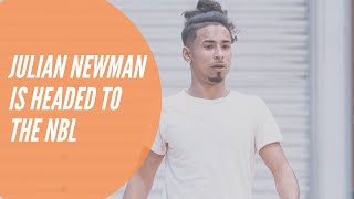 Julian Newman is headed to the NBL [upl. by Llerdna355]