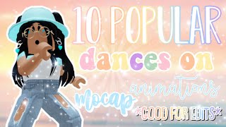 10 Popular Dances On Animations Mocap  Popular Roblox Edit Dances  Animations Mocap  Roblox [upl. by Pfosi272]