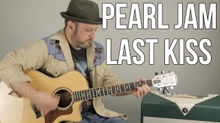 Pearl Jam quotLast Kissquot Beginner Acoustic Guitar Lesson  How to Play Guitar [upl. by Ireg]