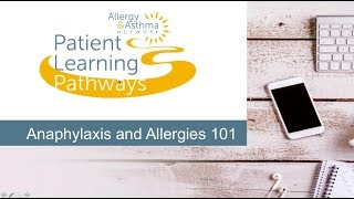 Anaphylaxis and Allergies 101 [upl. by Kaliski]