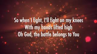 Battle Belongs  Phil Wickham Lyrics [upl. by Adamek]