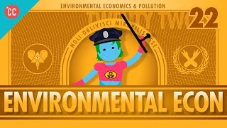 Environmental Econ Crash Course Economics 22 [upl. by Llirrehs]