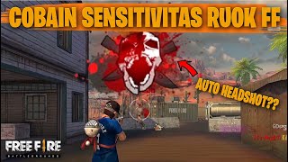 TESTING SETTING DAN SENSITIVITAS RUOK FF DI RANKED AUTO HEADSHOT  FREE FIRE INDONESIA [upl. by Nugesulo307]