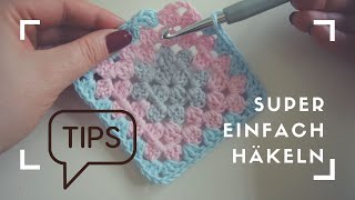 PERFEKTES Granny Square häkeln 3 Tipps [upl. by Ariella72]