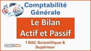 Le Bilan Actif et Passif  Comptabilité Générale [upl. by Sacci]