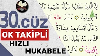 30Cüz  Ok Takipli  Hızlı Mukabele  Hızlı Hatim [upl. by Neelhtac47]