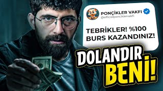 quotDOLANDIR BENİquot SAHTE BURS DOLANDIRICILARI [upl. by Ateuqirne]