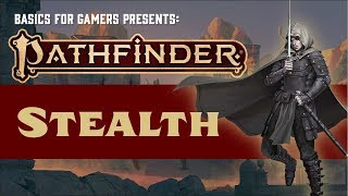 Pathfinder 2e Basics of Stealth [upl. by Yoshi]