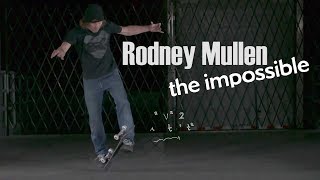 Rodney Mullen  The Impossible 2018 [upl. by Krueger]